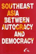 Southeast Asia Between Autocracy and Democracy - Gravers, Mikael (Editor)