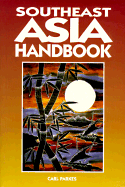 Southeast Asia Handbook - Parkes, Carl