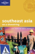 Southeast Asia on a Shoestring - Williams, China, and Bloom, Greg, and Brash, Celeste
