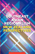 Southeast Asian Regionalism: New Zealand Perspectives