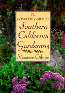 Southern California Gardening - Gilmer, Maureen, and Esnard, Audrey (Photographer)