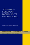 Southern European Parliaments in Democracy