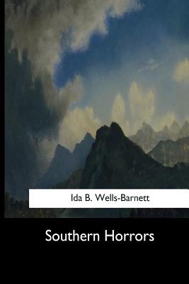 Southern Horrors - Wells-Barnett, Ida B