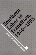 Southern Labor in Transition: 1940-1995