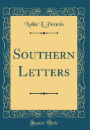 Southern Letters (Classic Reprint)