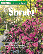 Southern living garden guide. Shrubs - Morris, Glenn