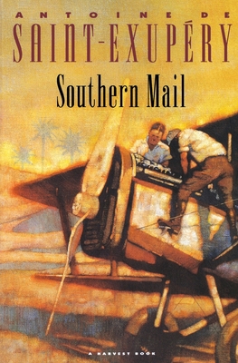 Southern Mail - de Saint-Exupry, Antoine