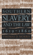 Southern Slavery and the Law, 1619-1860