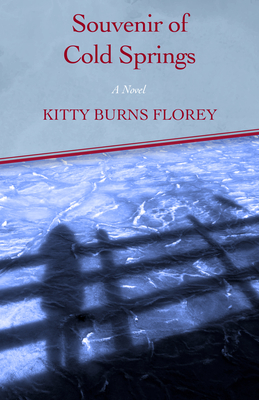 Souvenir of Cold Springs - Florey, Kitty Burns
