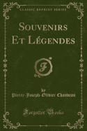 Souvenirs Et Lgendes (Classic Reprint)