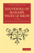 Souvenirs of Madame Vige Le Brun