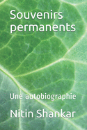Souvenirs permanents: Une autobiographie