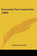 Souvenirs Sur Lamartine (1884)