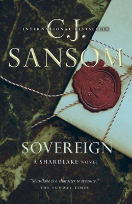 Sovereign: A Shardlake Novel - Sansom, C J
