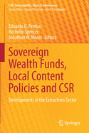 Sovereign Wealth Funds, Local Content Policies and Csr: Developments in the Extractives Sector