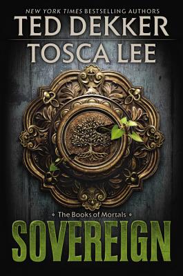 Sovereign - Dekker, Ted, and Lee, Tosca
