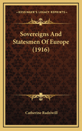 Sovereigns and Statesmen of Europe (1916)