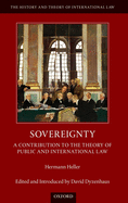 Sovereignty: A Contribution to the Theory of Public and International Law