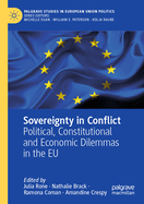 Sovereignty in Conflict: Political, Constitutional and Economic Dilemmas in the EU