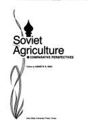 Soviet Agriculture: Comparative Perspectives - Gray, Kenneth R. (Editor)