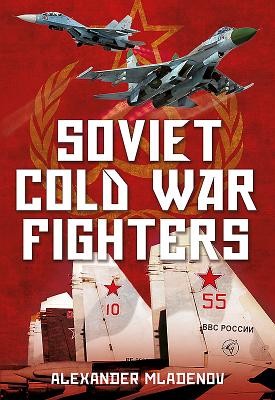 Soviet Cold War Fighters - Mladenov, Alexander