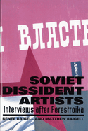 Soviet Dissident Artists: Interviews After Perestroika