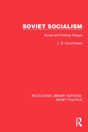 Soviet Socialism: Social and Political Essays