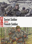 Soviet Soldier Vs Finnish Soldier: The Continuation War 1941-44