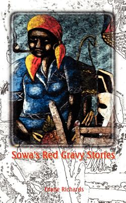 Sowa's Red Gravy Stories - Richards, Diane