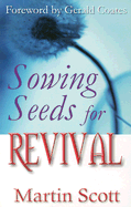 Sowing Seeds for Revival - Scott, Martin
