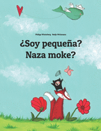 Soy pequea? Naza moke?: Libro infantil ilustrado espaol-lingala (Edici?n biling?e)