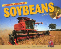 Soybeans: An A to Z Book