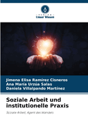 Soziale Arbeit und institutionelle Praxis