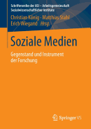 Soziale Medien: Gegenstand Und Instrument Der Forschung