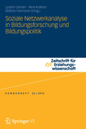 Soziale Netzwerkanalyse in Bildungsforschung Und Bildungspolitik: Social Network Analysis in Educational Research and Educational Policy