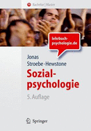 Sozialpsychologie: Eine Einf Hrung - Stroebe, Wolfgang (Editor), and Hewstone, Miles R C (Editor), and Jonas, Klaus (Editor)