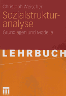 Sozialstrukturanalyse: Grundlagen Und Modelle