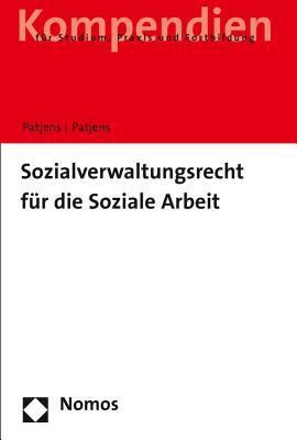 Sozialverwaltungsrecht Fur Die Soziale Arbeit - Patjens, Rainer, and Patjens, Tina