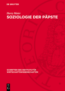 Soziologie Der Ppste: Lehre Und Wirkung Der Katholischen Sozialtheorie