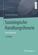 Soziologische Handlungstheorie: Eine Einfhrung