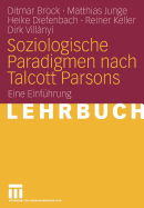 Soziologische Paradigmen Nach Talcott Parsons: Eine Einfuhrung