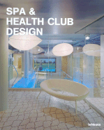 Spa & Health Club Design - Castillo, Encarna (Editor), and Canizares, Ana G (Editor)
