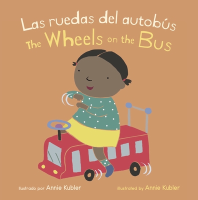 Spa-Ruedas del Autobus/Wheels - Kubler, Annie (Illustrator), and Canetti, Yanitzia (Translated by)