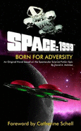 Space:1999 Born for Adversity