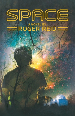 Space: A Jason Caldwell Mystery - Reid, Roger