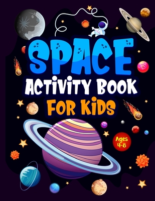 Space Activity Book for Kids ages 4-8: Jumbo Workbook for Children. Guaranteed Fun! Facts & Activities About the Planets, Solar System, Astronauts, Rockets etc. Including Word searches, Colouring, Drawing, Mazes, Story Writing & Handwriting Practice. - Jones, Hackney And