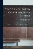 Space and Time in Contemporary Physics: An Introduction to the Theory of Relativity and Gravitation