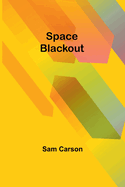 Space Blackout