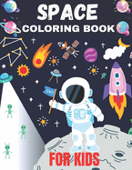 Space Coloring Book For Kids: Atoms, Magnets, Planets, Organisms, Insects, Dinosaurs, Satellites, Molecules Fun Outer Space Children's Coloring Pages