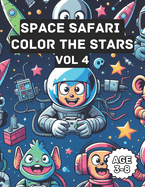 Space Coloring Book For Kids - Vol 4: Young astronauts activity book for children age 3-8 years